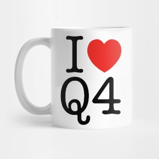 I love Q4 Mug